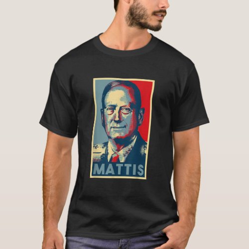 Mattis For President 2020 General Mad Dog Mattis E T_Shirt