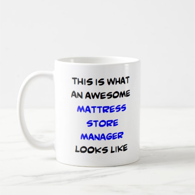 mattress store manager, amazing coffee mug (Left)