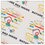 Mature RNA Inside Biology Humor Fabric