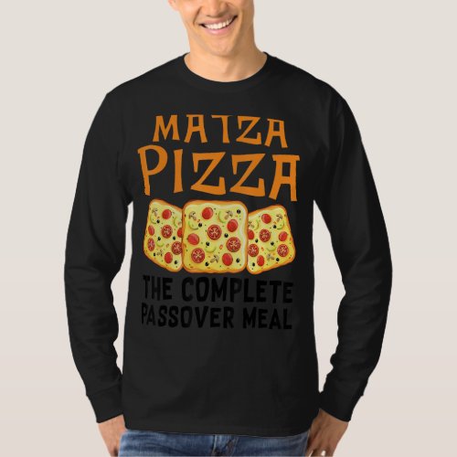 Matza Pizza The Complete Passover Meal Jewish Sede T_Shirt