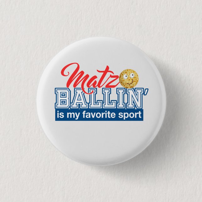 Matzo Ballin' is my favorite sport - Passover gift Button (Front)