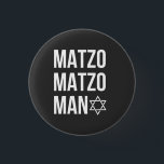 Matzo Matzo Man Jewish Hanukkah  Button<br><div class="desc">Jewish holiday humor,  Hanukkah parody,  funny Jewish shirt,  matzo pun,  Matzo Man joke,  retro Hanukkah joke,  festive Jewish gift,  Hanukkah 2025,  matzah song pun,  cultural food joke</div>