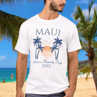 Maui Family Vacation Trip T-Shirt