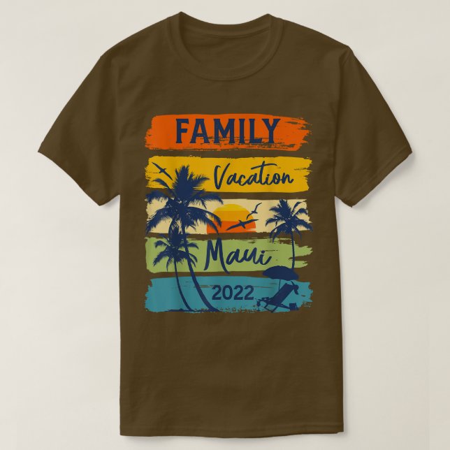Maui Hawaii Hawaiian Vacation 2022 Matching Family T-Shirt (Design Front)