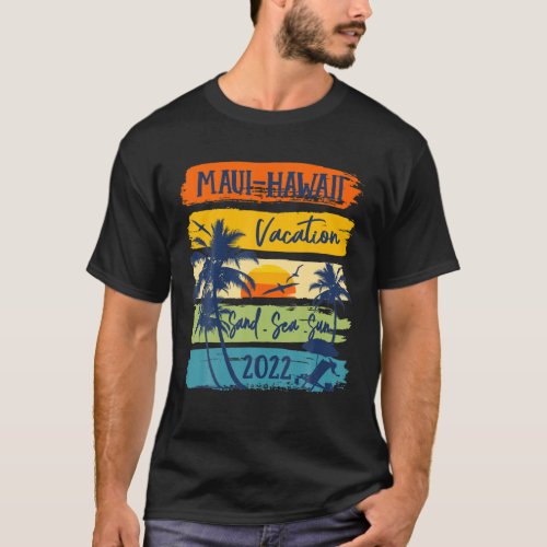 Maui Hawaii Hawaiian Vacation 2022 Matching Family T_Shirt