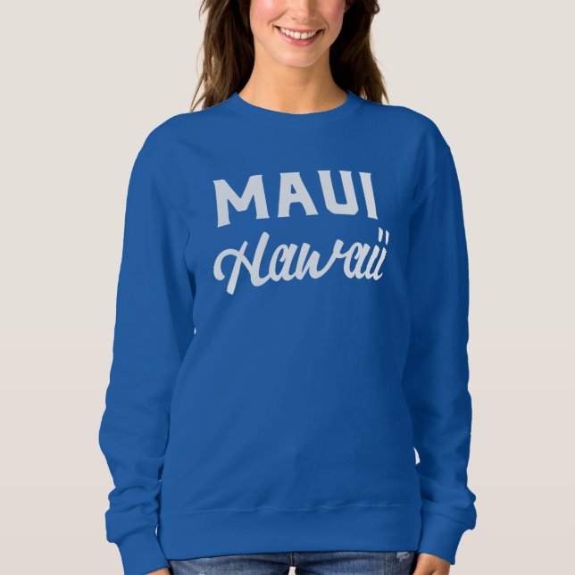 Maui Hawaii Souvenir  Sweatshirt (Front)