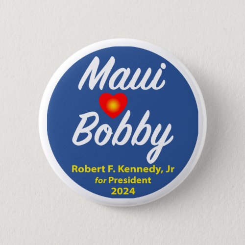 Maui loves Bobby Button