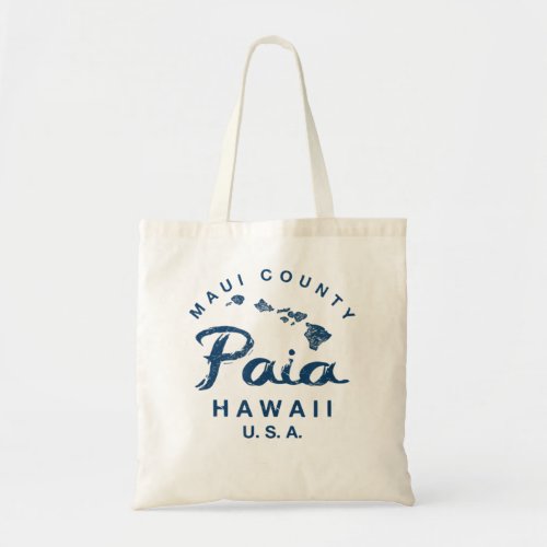 Maui Paia Hawaii Hawaiian Islands Vintage 112 Tote Bag