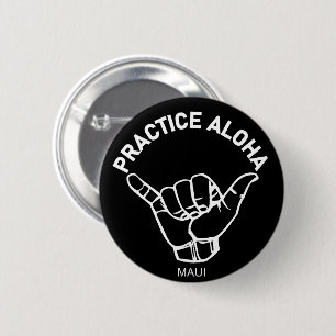 Maui - Practice Aloha Shaka (Hang loose) Button
