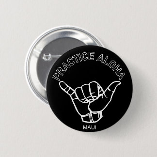 Maui - Practice Aloha Shaka (Hang loose) Button