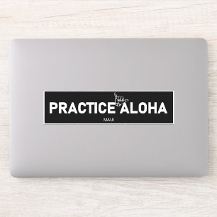 Maui - Practice Aloha Shaka (Hang loose) Sticker