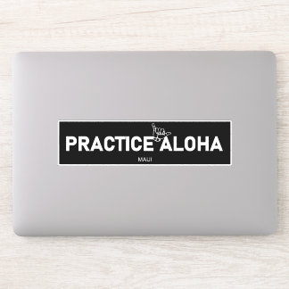 Maui - Practice Aloha Shaka (Hang loose) Sticker