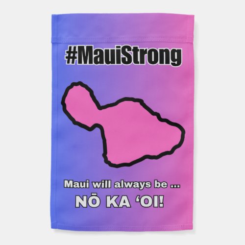 Maui Strong Garden Flag 