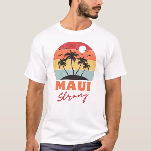 Maui strong T_Shirt