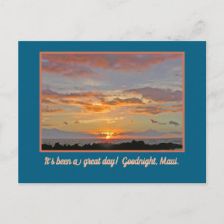 MAUI SUNSET/THE END OF ANOTHER GREAT DAY IN MAUI POSTCARD