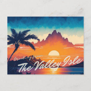 Maui - The Valley Isle Postcard