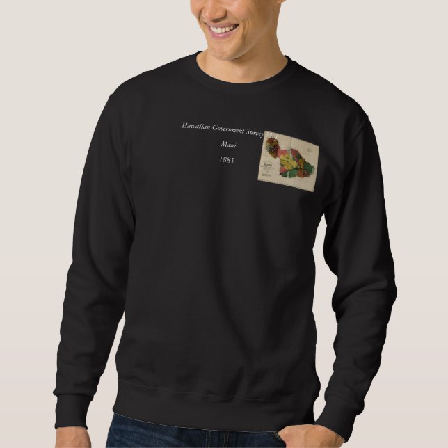 Maui - Vintage Antiquarian Hawaii Survey Map, 1885 Sweatshirt (Front)