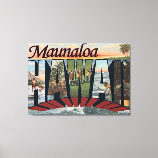 Maunaloa, Hawaii - Large Letter Scenes Canvas Print (Front)