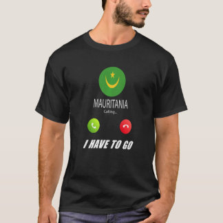 Mauritania Flag Souvenir Mauritania Is Calling Is  T-Shirt