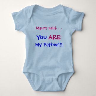 Maury said You are my father Baby Bodysuit