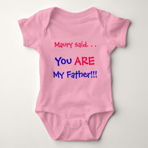 Maury said You are my father Baby Bodysuit