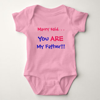 Maury said You are my father Baby Bodysuit