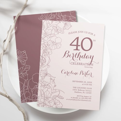 Mauve Pink Floral 40th Birthday Party Invitation