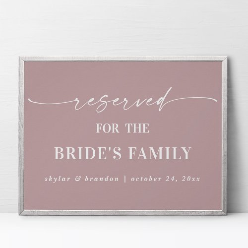 Mauve Reserved For Brides Family Wedding Sign
