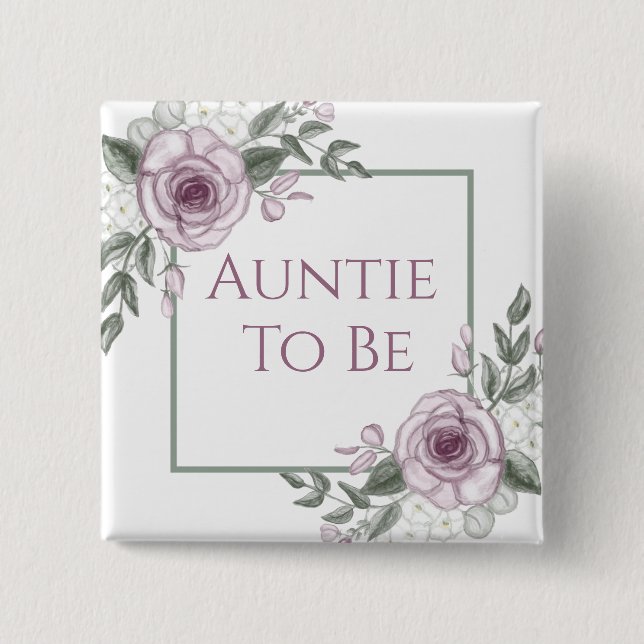 Mauve Roses, Auntie to be, Baby Shower   Button (Front)