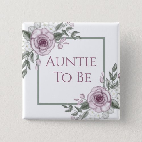Mauve Roses Auntie to be Baby Shower   Button