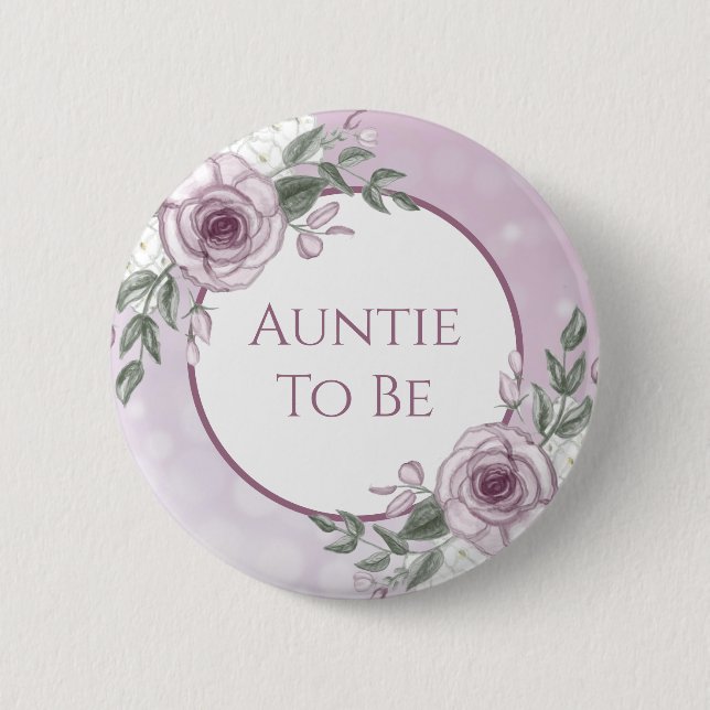 Mauve Roses, Auntie to be, Baby Shower    Button (Front)