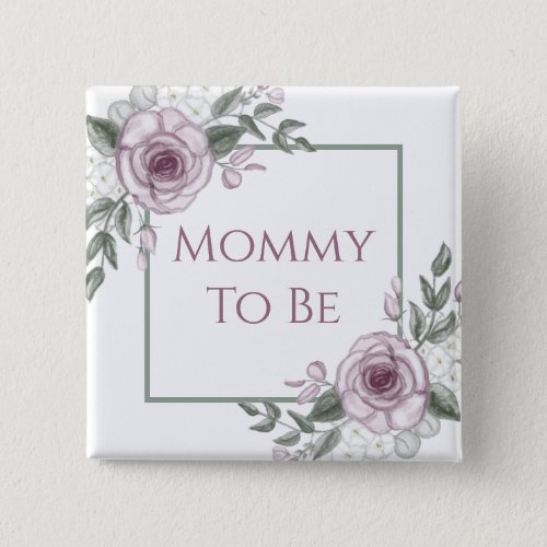 Mauve Roses Mommy to be Baby Shower Button