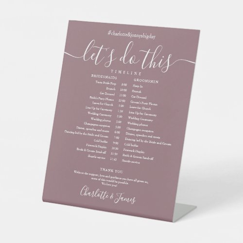 Mauve Script Wedding Schedule Timeline Pedestal Sign