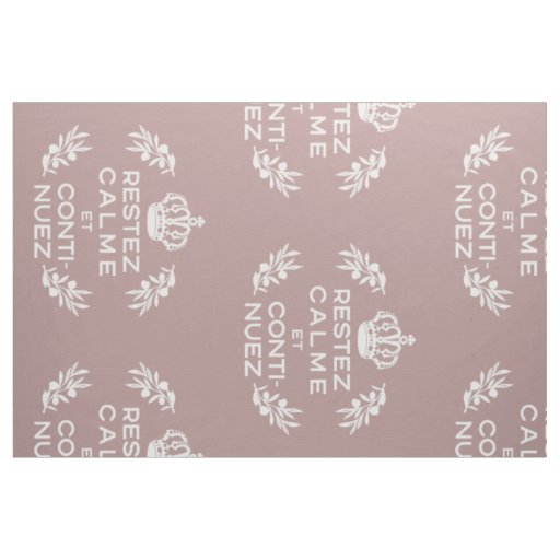 mauve white French Script Keep Calm and Carry On Fabric