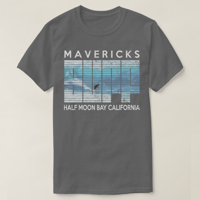 MAVERICKS Surf Half Moon Bay Big Wave Surfing T-Shirt (Design Front)
