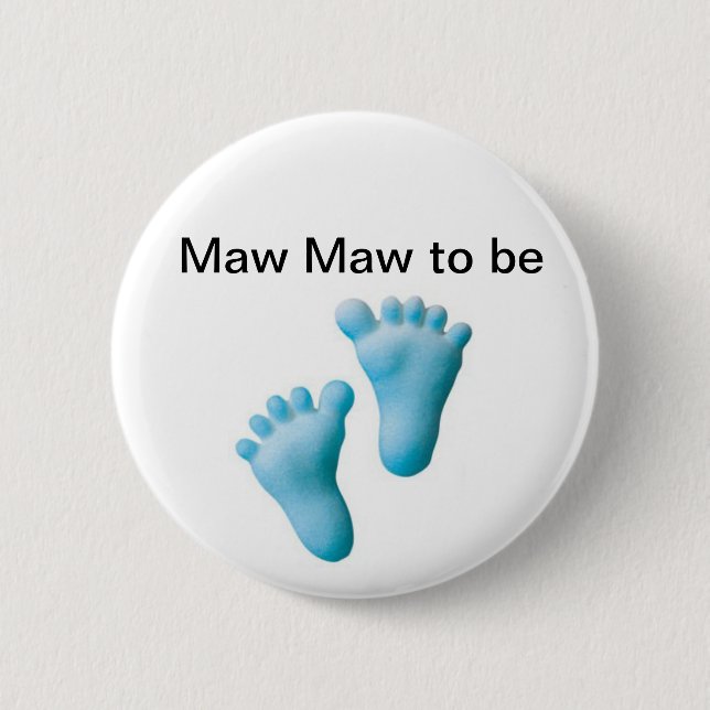 Maw Maw to be Pinback Button (Front)