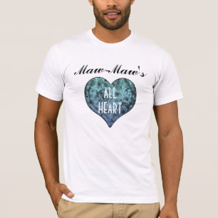 MAW-MAW'S ALL HEART T-SHIRT TENPLATE