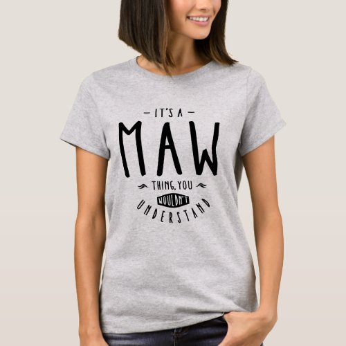 Maw Thing T_Shirt