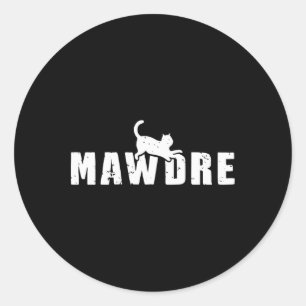 Mawdre Cat Mom Cat Owner Cat Lover Funny Mother's  Classic Round Sticker