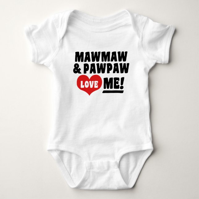MawMaw And PawPaw Love Me Baby Bodysuit (Front)