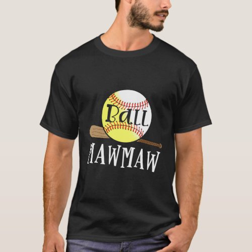 Mawmaw Baseball Softball Ball Mawmaw T_Shirt