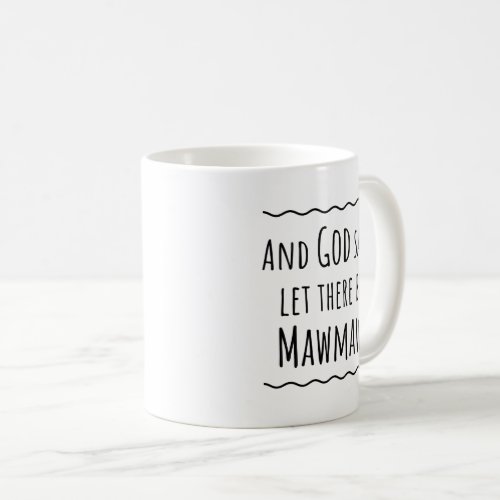 Mawmaw Gift Idea Coffee Mug