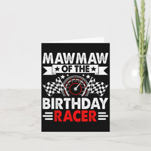 Mawmaw Of The Birthday Racer Race Car Party Family Card