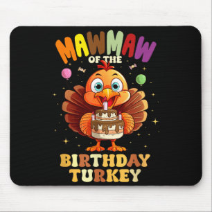 Mawmaw Of The Birthday Turkey Family 1st Birthday Mouse Pad