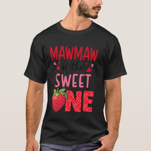 Mawmaw Of The Sweet One Strawberry Birthday Family T-Shirt