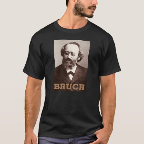Max Bruch T_Shirt
