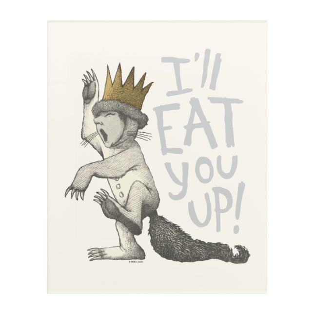 Max | I'll Eat You Up! Acrylic Print (Front)