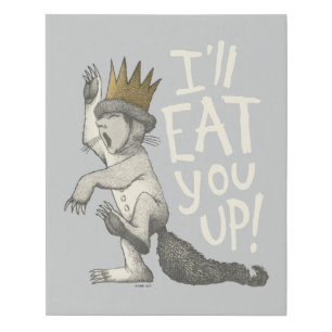 Max   I'll Eat You Up! Faux Canvas Print
