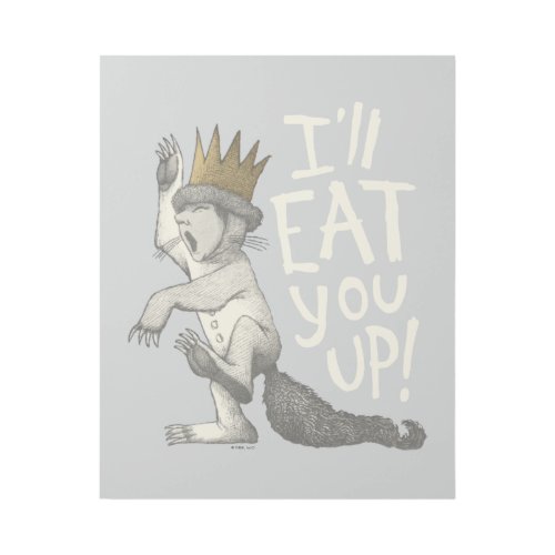 Max  Ill Eat You Up Gallery Wrap
