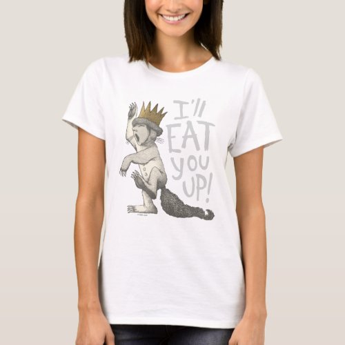 Max  Ill Eat You Up T_Shirt